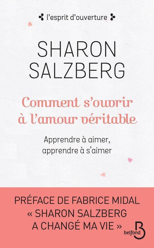 Livre  Comment s'ouvrir à l'amour véritable - Salzberg Sharon