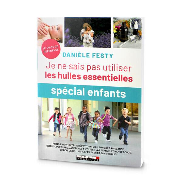 Je ne sais pas utiliser les huiles essentielles (enfants)