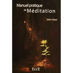 Livre "Manuel Pratique de Méditation", Selim Aïssel