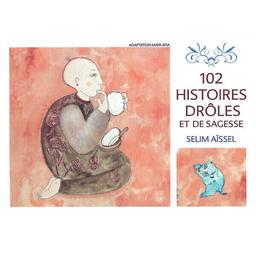 Livre "102 histoires drôles et de sagesse", Selim Aïssel