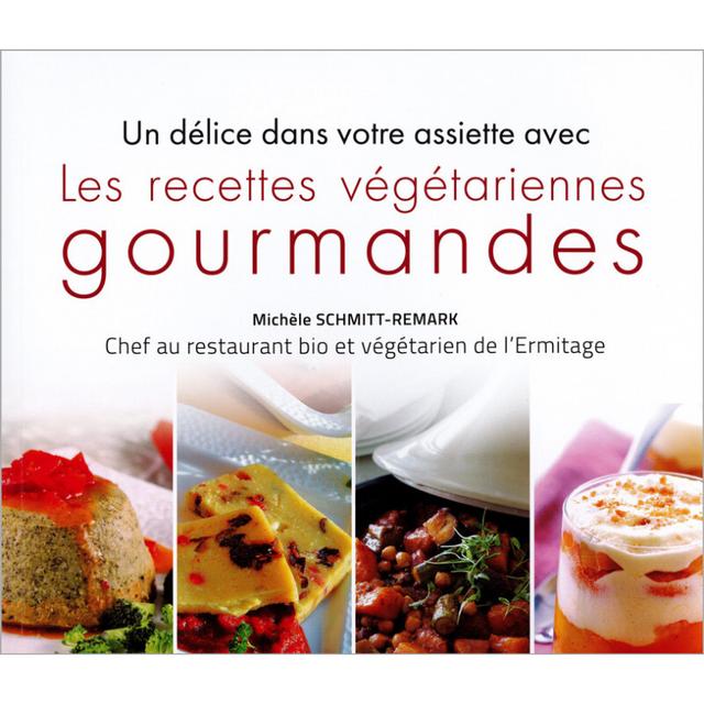 Livre "Les recettes végétariennes gourmandes"