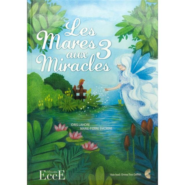 Livre + CD "Les mares aux trois miracles", Idris Lahore