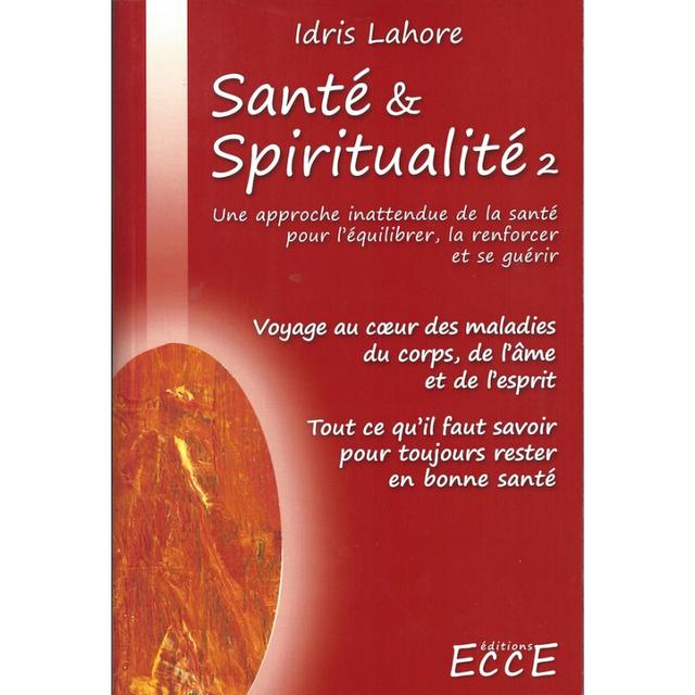 Livre "Santé et Spiritualité Tome 2" , Idris Lahore