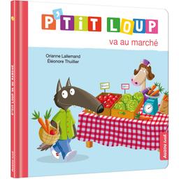 P'tit loup va au marché - Auzou