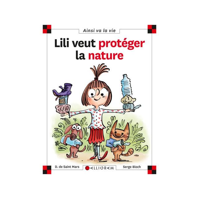 Lili veut protéger la nature - Les Editions Calligram