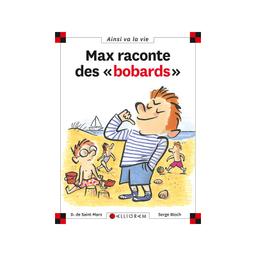 Max raconte des "bobards" - Les Editions Calligram