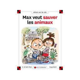 Max veut sauver les animaux - Les Editions Calligram