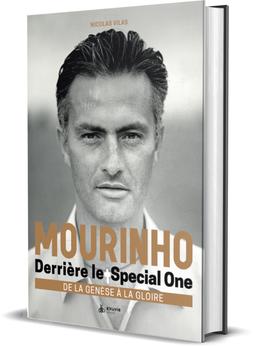 Mourinho : Derrière le Special One