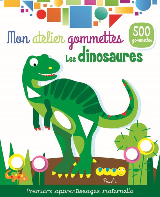 Mon atelier gommettes Les dinosaures