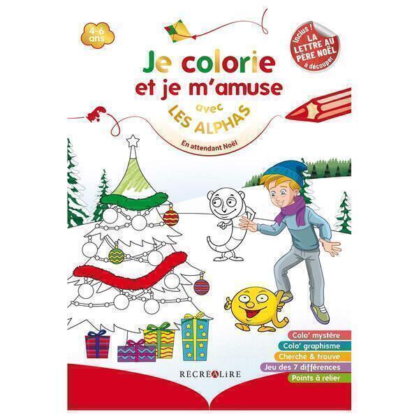 Je colorie et je m'amuse En attendant Noël - Dès 4 ans