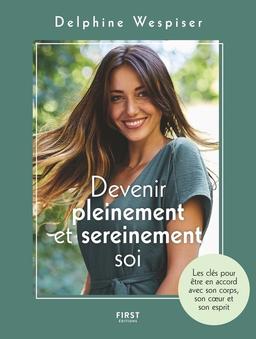 Livre  Devenir pleinement et sereinement soi - Wespiser Delphine