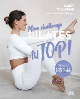 Livre - Mon challenge Au Top ! Pilates - Meytre/Thillem