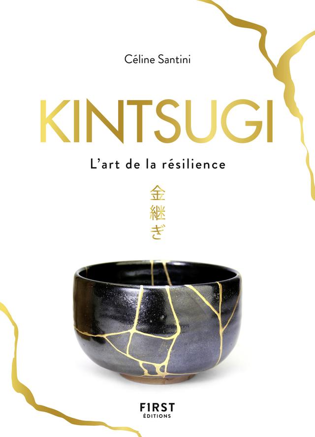 Livre - Kintsugi - L'art de la résilience - Céline Santini