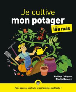 Livre  Je cultive mon potager pour les Nuls - Nardozzi Charlie