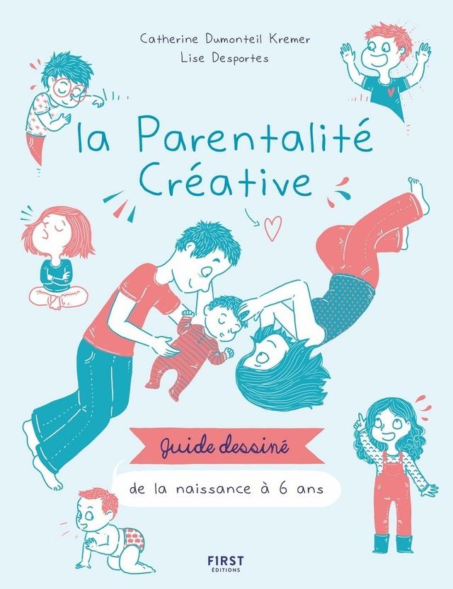 Livre  La parentalité créative - Guide dessiné 0-6 ans