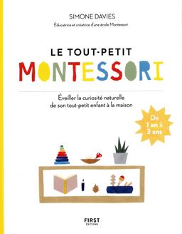 Le tout petit Montessori - Éveiller la curiosité naturelle