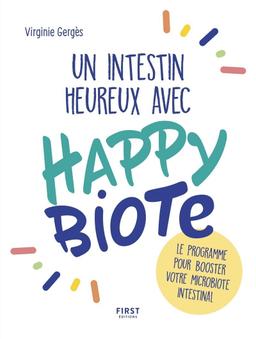 Livre  n intestin heureux avec Happybiote : le programme pour bo