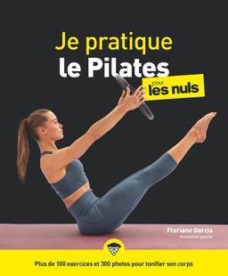 Livre - Je pratique le Pilates pour les Nuls - Garcia