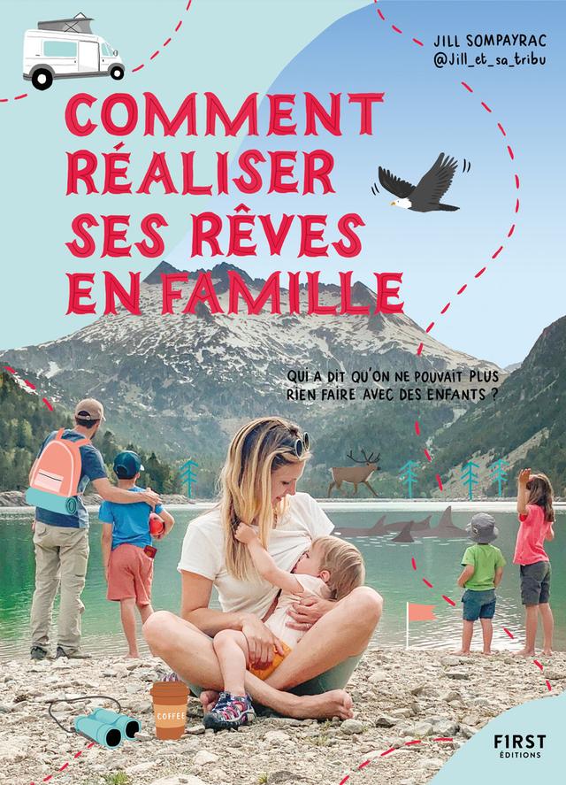 Livre  Comment réaliser ses rêves en famille - Jill et sa tribu