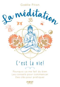 Livre  La méditation, c'est la vie ! - Piton Gaëlle