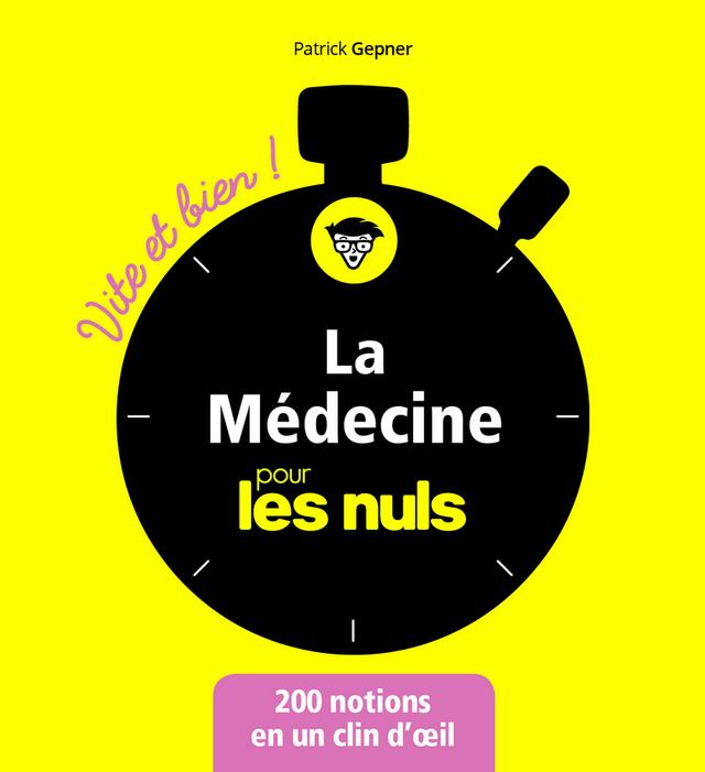 Livre  La médecine Vite et bien pour les Nuls - Gepner Patrick