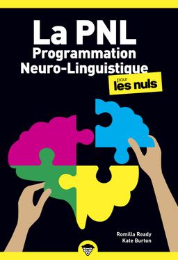 La Programmation Neuro Linguistique Poche pour les Nuls, 2e éd