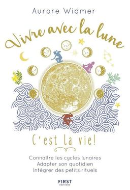 Livre  Vivre avec la lune, c'est la vie - Widmer Aurore