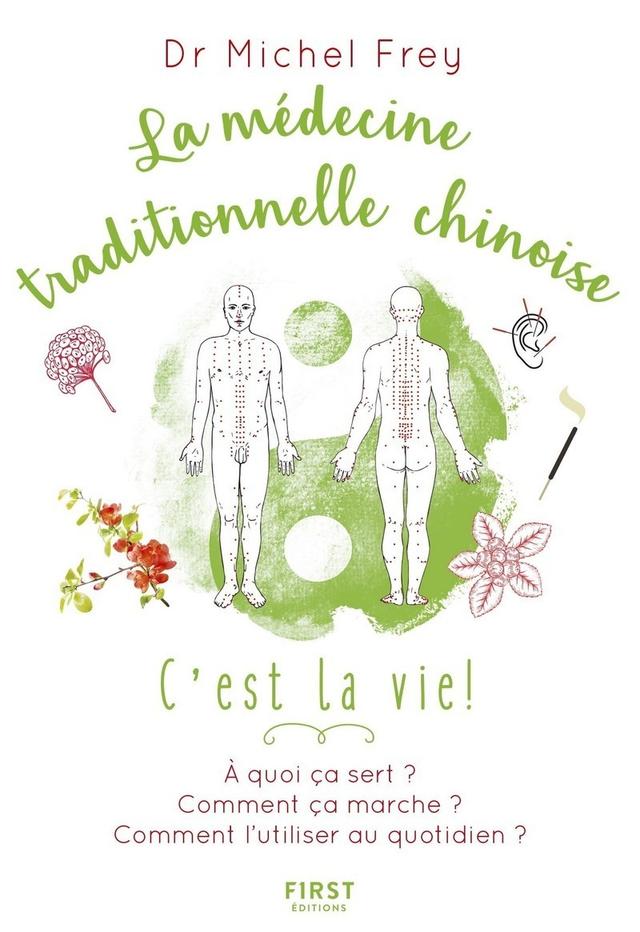 La médecine traditionnelle chinoise, c'est la vie ! - Frey