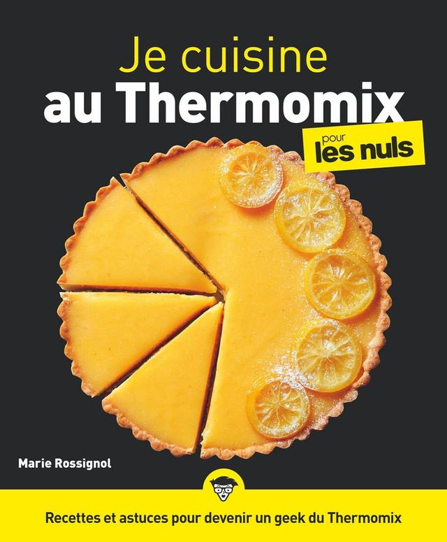 Livre  Je cuisine au Thermomix Pour les Nuls illustré - Rossigno