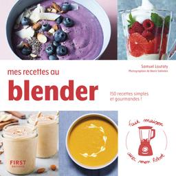 Livre  Mes recettes au blender - Collectif