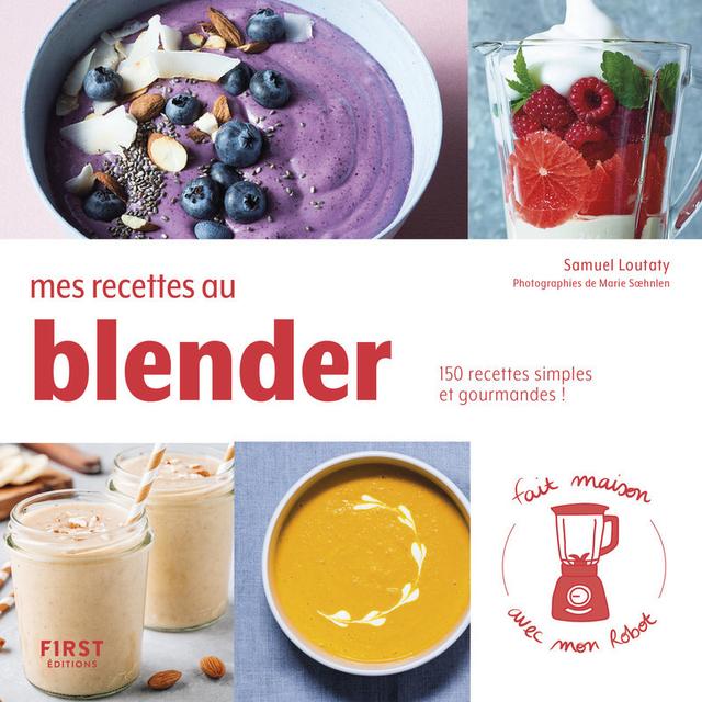 Livre  Mes recettes au blender - Collectif