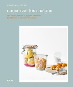 Conserver les saisons - Bocaux de fruits et légumes à associer