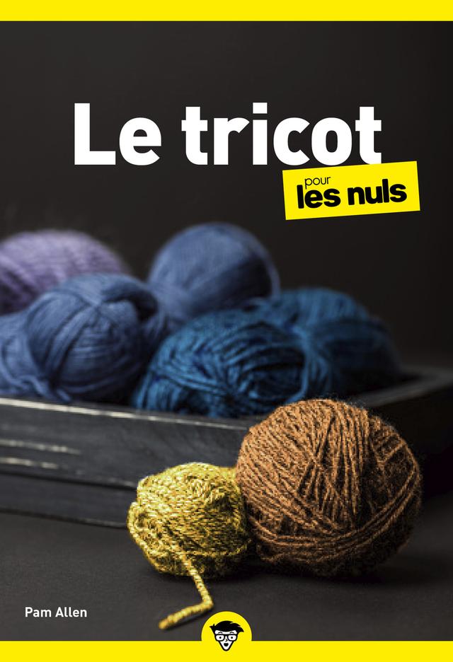 Livre - Le Tricot pour les Nuls, poche, 2e éd