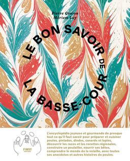 Livre Le bon savoir de la basse cour - Pierre Coulon/Mériem Lay