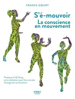 Livre S-émouvoir - La conscience en mouvement - Goeury Franck