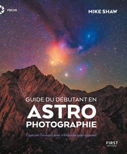 Livre  Guide du débutant en astrophotographie - Shaw Mike