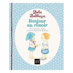 Bonjour, au revoir - Pédagogie Montessori - dès la naissance