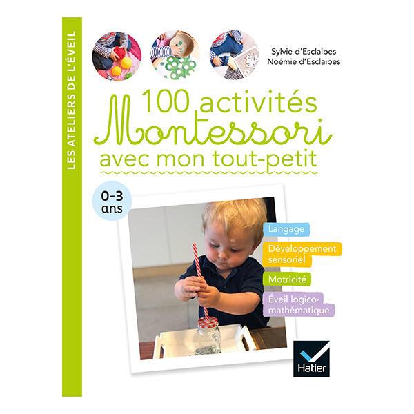 100 activités Montessori de 0 à 3 ans