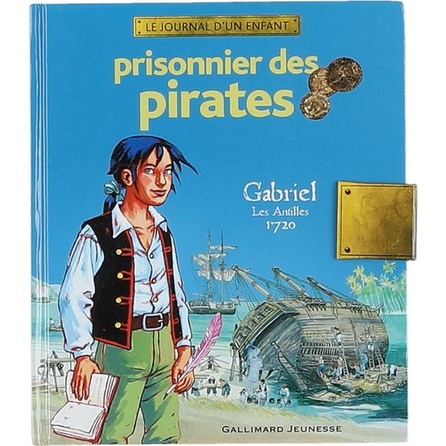 GALLIMARD - Le journal d'un enfant - prisonnier des pirates