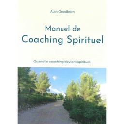 Manuel de coaching spirituel - Alan Goodborn