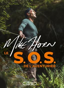 Livre  Le S.O.S. de l'aventurier - Horn Mike