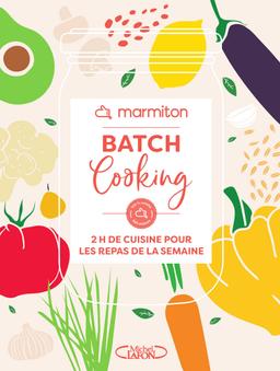 Batch cooking - 2h de cuisine pour les repas de la semaine