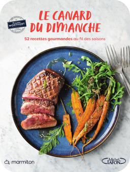 Livre armiton - Le canard du dimanche - 52 recettes gourmandes