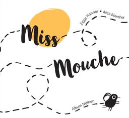 Livre  Miss Mouche - Hanaor Ziggy