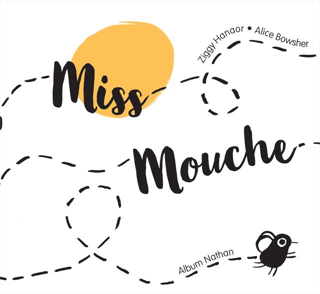 Livre  Miss Mouche - Hanaor Ziggy