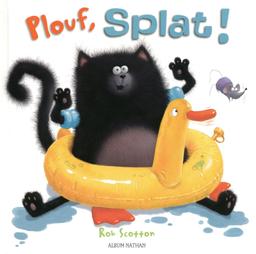 Livre  Plouf, Splat ! - Scotton Rob