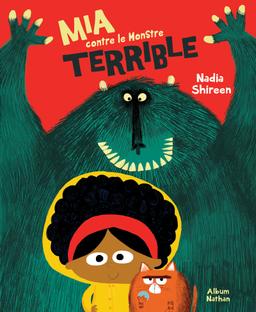 Livre  Mia contre le Monstre terrible - Shireen Nadia