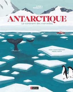 Livre  Antartique - Le continent des merveilles