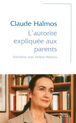 Livre  L'autorité expliquée aux parents - Halmos Claude