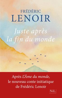 Livre  Juste après la fin du monde - Lenoir Frédéric..